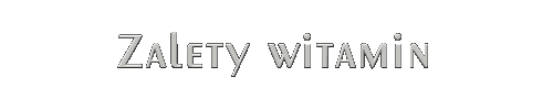 Zalety Witamin